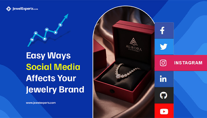 Easy Ways Social Media Affects Your Jewelry Brand